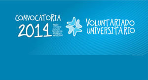 Inicia la Convocatoria 2014 de Voluntariado Universitario